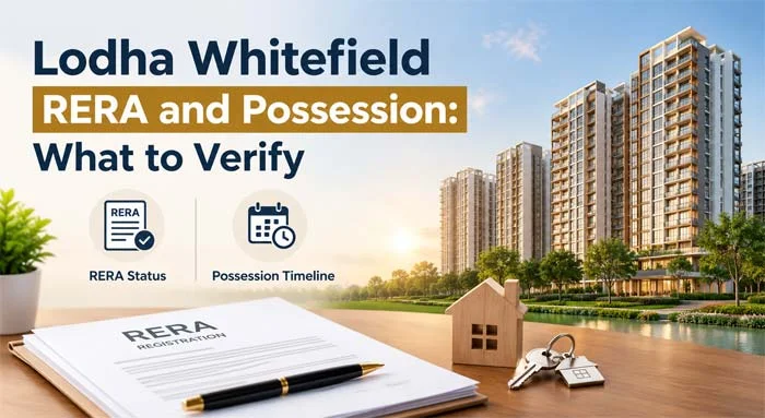 Lodha Whitefield RERA and Possession
